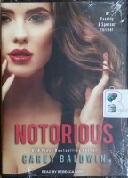Notorious written by Carey Baldwin performed by Rebecca Gibel on MP3 CD (Unabridged)